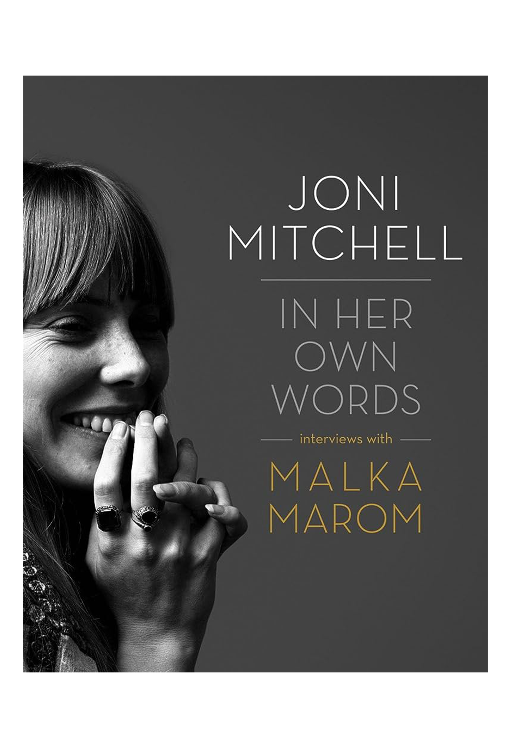 JONI MITCHELL IN HER OWN WORDS